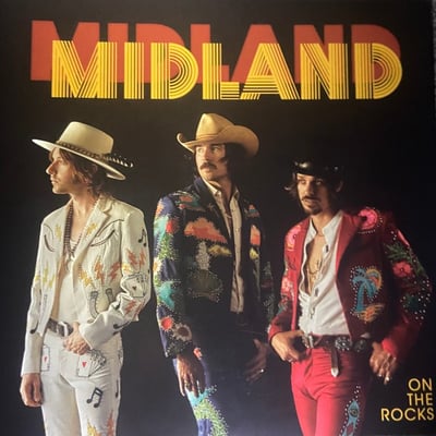 Midland - On The Rocks (Big Machine Records, BMRML0100K) · LP