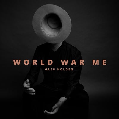 Greg Holden - World War Me (Not On Label, V1262664-GH1218V) · LP · Limited Edition, Test Pressing