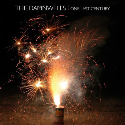 The Damnwells - One Last Century (Clifton Motel, CM-001) · LP · Dark Red with Black Swirl