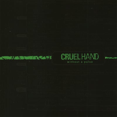 Cruel Hand - Without A Pulse (6131 Records, 6131-006) · LP · Clear Orange w/ Black Splatter · Limited Edition