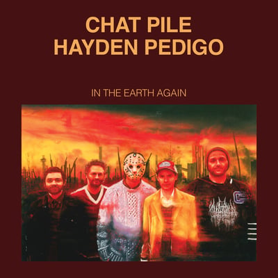 Chat Pile And Hayden Pedigo - In The Earth Again (Flenser Records, FR187) · LP · Ruby Red Cloudy · M/M · Limited Edition