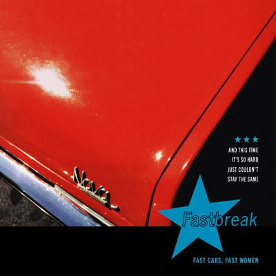 Fastbreak - Fast Cars, Fast Women (Iodine Recordings, 66) · LP · Red, Black & Blue Tri-Stripe · M/M · Remastered