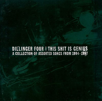 Dillinger Four - This Shit Is Genius (A Collection Of Assorted Songs From 1994-1997) (No Idea Records, NIR-085) · LP · Black Mix · Repress