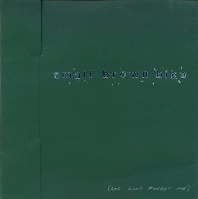 Small Brown Bike - (And Don't Forget Me) (Salinger Press, Salinger Press #3) · 7"