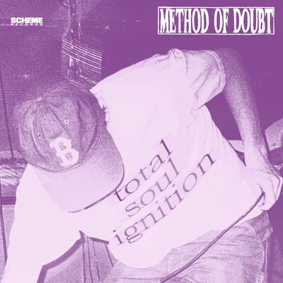 Method Of Doubt - Total Soul Ignition (Scheme Records, SCH-15) · 7" · Black · M/M