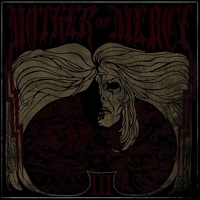 Mother Of Mercy - III (Six Feet Under Records, SFU026) · LP · Black/Red Split, Black Screened Covers/Green Logos