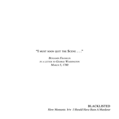 Blacklisted - Slow Moments b/w I Should Have Been A Murderer (Six Feet Under Records, SFU118) · 7" · Clear Green · Limited Edition