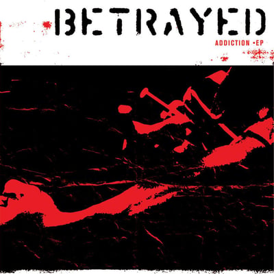 Betrayed - Addiction (Bridge Nine Records, B9R:64) · 7" · Clear