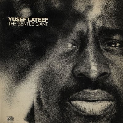 Yusef Lateef - The Gentle Giant (Atlantic, SD 1602) · LP · Promo