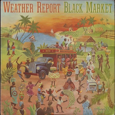 Weather Report - Black Market (Columbia, PC 34099) · LP · Santa Maria Pressing
