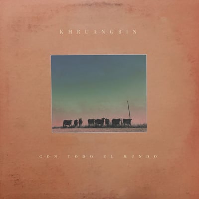 Khruangbin - Con Todo El Mundo (Dead Oceans, DOC153) · LP
