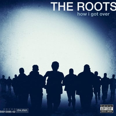 The Roots - How I Got Over (Def Jam Recordings, B0013085-01) · LP