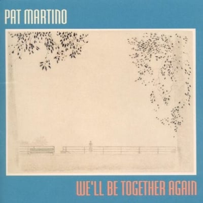 Pat Martino - We'll Be Together Again (Seven Seas, K18P 9192) · LP · Reissue