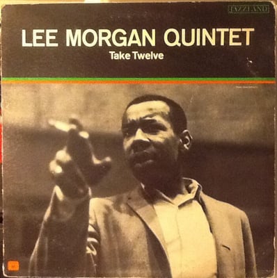Lee Morgan Quintet - Take Twelve (Jazzland, CR00432) · LP · 180g · Club Edition, Reissue