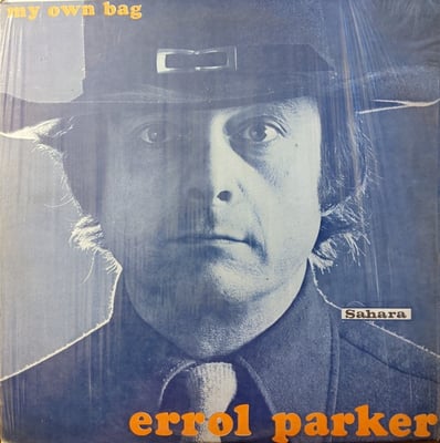 Errol Parker - My Own Bag... N°3 (Sahara Records, 1003) · LP · M/NM