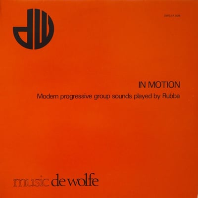 Rubba - In Motion: Modern Progressive Group Sounds Played By Rubba (Music De Wolfe, DWS/LP 3428) · LP