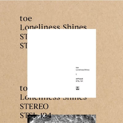toe - Loneliness Shines (Stiff Slack, STSL-124) · 7" · Limited Edition