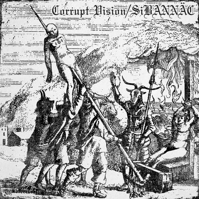 Corrupt Vision / SiBANNÄC - Corrupt Vision / SiBANNÄC (No Time Records, NTR 666) · LP