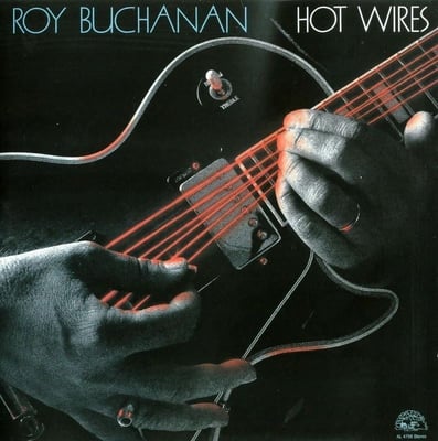 Roy Buchanan - Hot Wires (Alligator Records, AL 4756) · LP · Hub-Servall Pressing