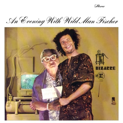 Wild Man Fischer - An Evening With Wild Man Fischer (Bizarre Records, 6332) · 2xLP · Santa Maria Pressing, Auto-coupled