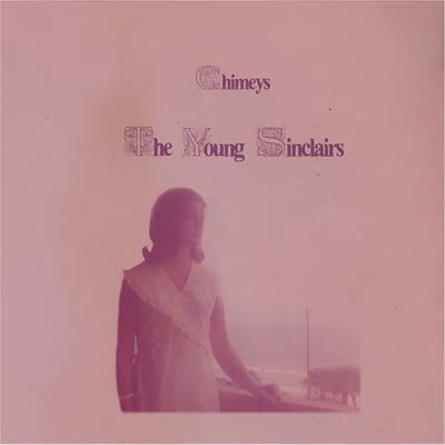 The Young Sinclairs - Chimeys (Chimney Sweep Records, CSR08) · LP · Purple · Limited Edition