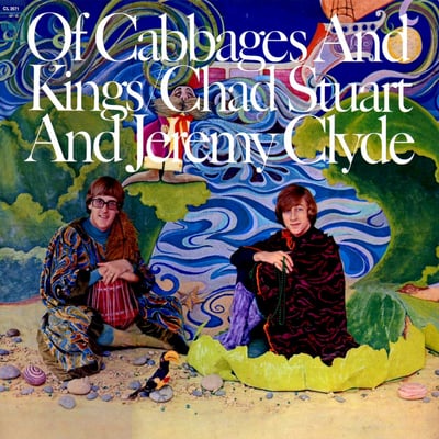 Chad & Jeremy - Of Cabbages And Kings (Columbia, CS 9471) · LP · Santa Maria Pressing
