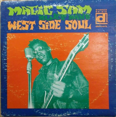 Magic Sam Blues Band - West Side Soul (Delmark Records, DS-615) · LP · Wakefield Pressing · Reissue