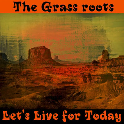 The Grass Roots - Let's Live For Today (Dunhill, D-50020) · LP