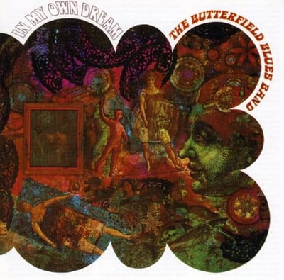 The Paul Butterfield Blues Band - In My Own Dream (Elektra, EKS-74025) · LP · Allentown Pressing, Unipak