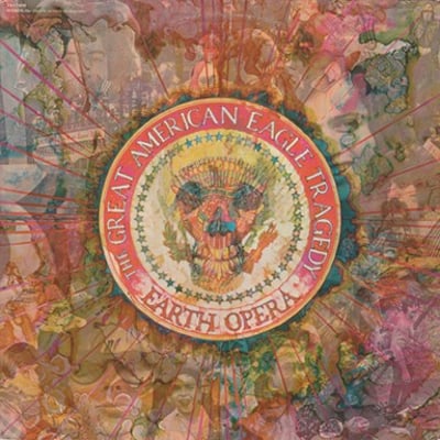 Earth Opera - The Great American Eagle Tragedy (Elektra, EKS-74038) · LP · Monarch Pressing