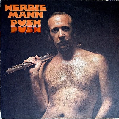 Herbie Mann - Push Push (Embryo Records, SD 532) · LP · PR - Presswell Pressing, Uncensored · Club Edition
