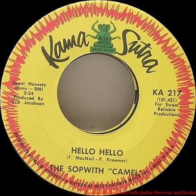 Sopwith Camel - Hello Hello / Treadin' (Kama Sutra, KA217) · 7"