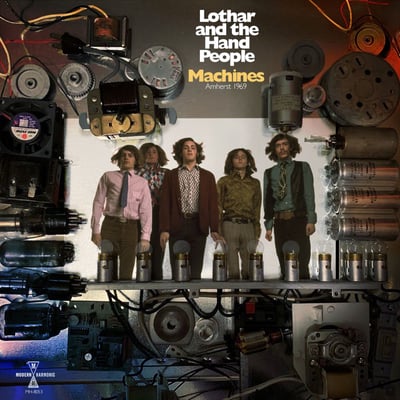 Lothar And The Hand People - Machines: Amherst 1969 (Modern Harmonic, MH-8053) · LP · Blue