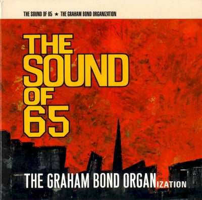 The Graham Bond Organization - The Sound Of 65 (Repertoire Records, REP 2353) · LP · 180 gr. · Reissue, Remastered