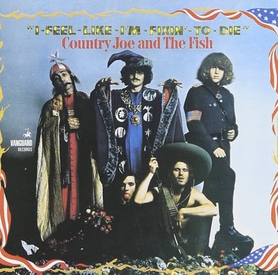Country Joe And The Fish - I-Feel-Like-I'm-Fixin'-To-Die (Vanguard, VSD-79266) · LP · Santa Maria Press.,Blurb