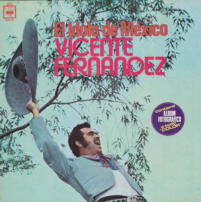 Vicente Fernandez - El Idolo De México (Caytronics, CYS-1420) · LP · Gatefold
