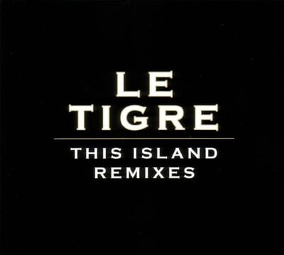 Le Tigre - This Island Remixes Volume 2 (Chicks On Speed Records, COSR024) · 12"