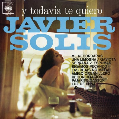 Javier Solís - Y Todavía Te Quiero (Columbia, 1-4700) · LP · Reissue
