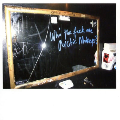 Arctic Monkeys - Who The Fuck Are Arctic Monkeys? (Domino, RUG226) • 10" • Reissue