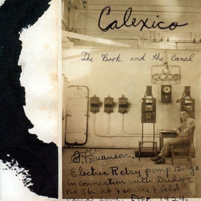 Calexico - The Book And The Canal (Quarterstick Records, QS131) • 2xLP • Reissue, Repress