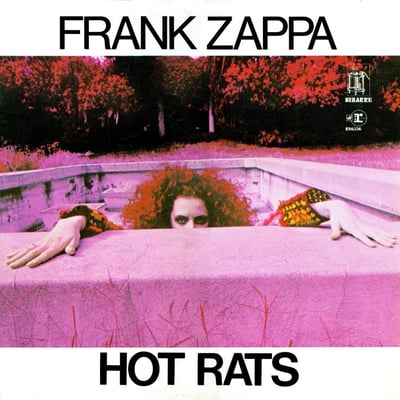 Frank Zappa - Hot Rats (Bizarre Records, RS 6356) • LP • Santa Maria Pressing, Gatefold