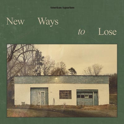 American Aquarium - New Ways to Lose (Losing Side Records, LSR0020) • LP • 1st press • Dollar General • NM/NM