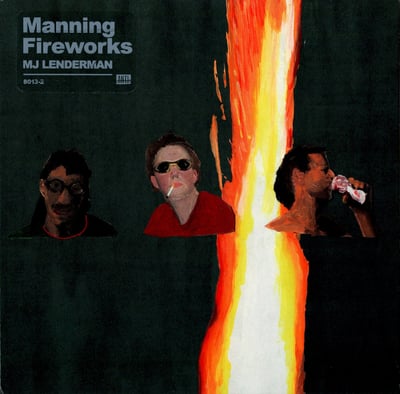 MJ Lenderman - Manning Fireworks (Anti-, 88013-1) · LP