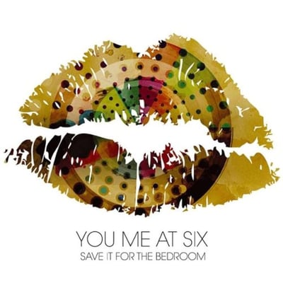 You Me At Six - Save It For The Bedroom (Slam Dunk Records, SLAMD006VL) • 7"