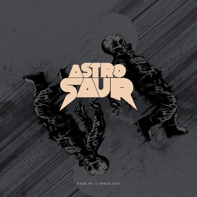 Astrosaur - Fade In // Space Out (Bad Vibes, BV009LP) • LP • Repress