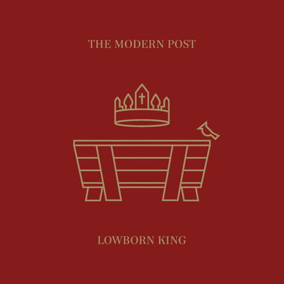 The Modern Post - Lowborn King (BEC Recordings, BEV000030) • 10" • Oxblood/Reflective Gold