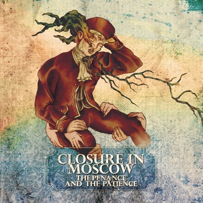 Closure In Moscow - The Penance And The Patience (Bird's Robe Records, BRRV147) • 12" • White Bone w/ Rusty Red Splatter, 180g (V3) • Limited Edition, Reissue