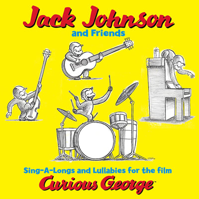 Jack Johnson And Friends Of Jack Johnson - Sing-A-Longs And Lullabies For The Film Curious George (Brushfire Records, B0024025-01) • LP • Reissue