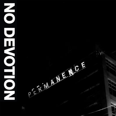 No Devotion - Permanence (Collect Records, CLTD-1014) • 2xLP • Silver