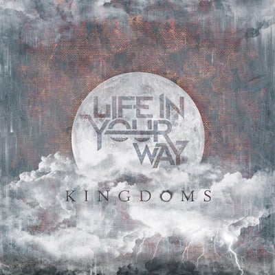 Life In Your Way - Kingdoms (Come&Live!, none) • LP • Transparent Blue • Limited Edition